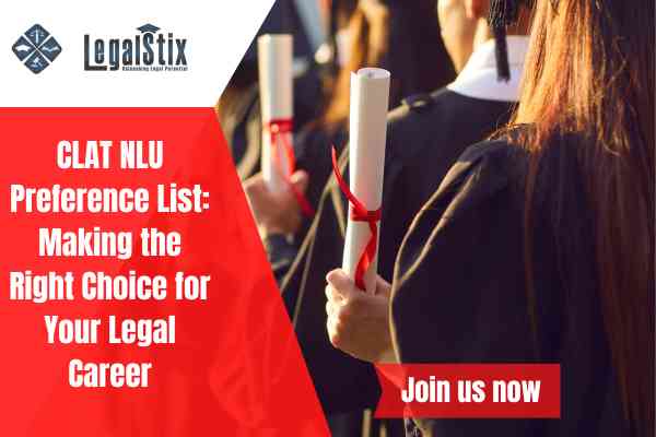 CLAT NLU Preference List Making the Right Choice for Your Legal Career